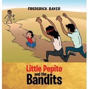Little Pepito and the Bandits, Hardcover
