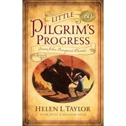 HELEN L TAYLOR Little Pilgrim's Progress : From John Bunyan's Classic (Paperback)