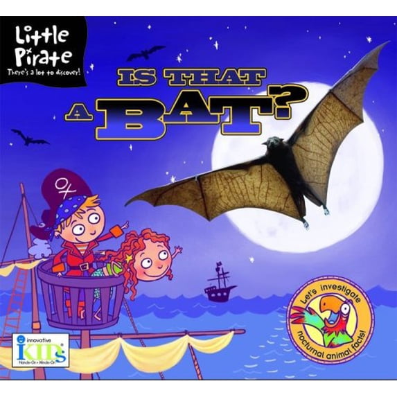 Pre-Owned Little Pirate: Is That a Bat? (Little Pirate. Science Made Simple!) Hardcover