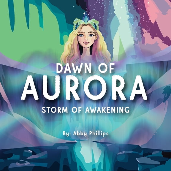 Little Pools Children's Book Dawn of Aurora: Storm of Awakening, Book 1, (Paperback)