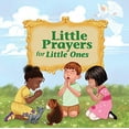 thumbnail image 1 of Pre-Owned Little Prayers for Little Ones (Board book) 0819845949 9780819845948, 1 of 1