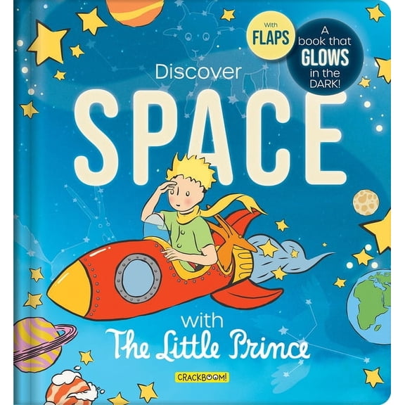 Little Prince The Little Prince Book: Discover Space - Glow-In-The-Dark Lift-The-Flap Board Book for Kids Ages 5-8 Learn about Planets, (Board Book)