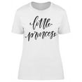 thumbnail image 1 of Little Princess Cursive Font T-Shirt Women -Image by Shutterstock, Female Large, 1 of 2