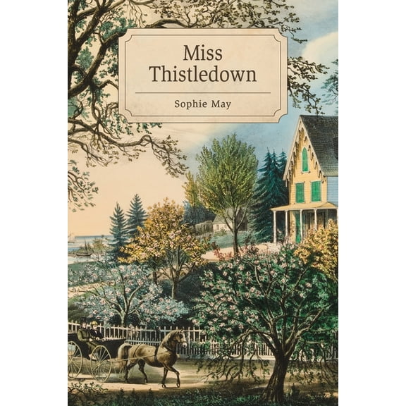 Little Prudy's Flyaway Miss Thistledown, Book 6, (Paperback)