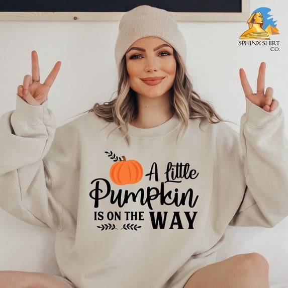 A Little Pumpkin Is On The Way Sweatshirt, Pregnancy Announcement Gift, Expecting A Little Baby,Mommy To Be Sweatshirt,Fall Baby Shower Gift All Size S-5Xl