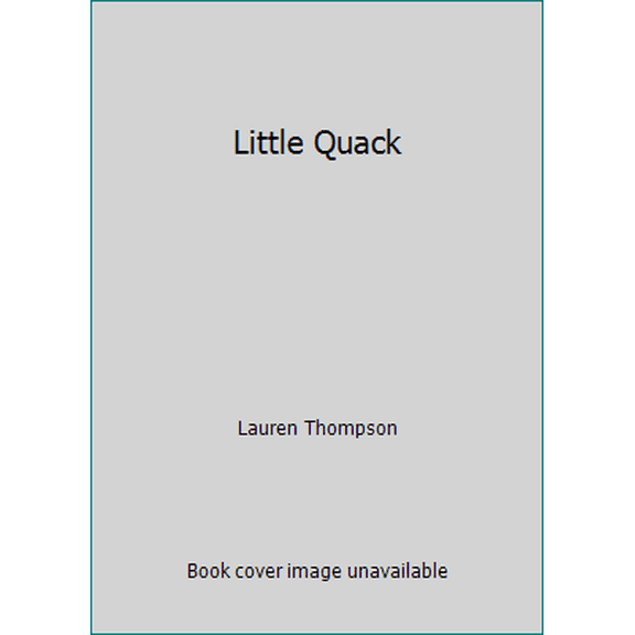 Pre-Owned Little Quack (Paperback) 0439649722 9780439649728