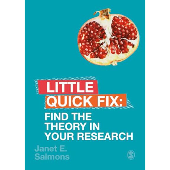 Pre-Owned Find the Theory in Your Research: Little Quick Fix (Paperback) 1526490242 9781526490247
