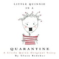 thumbnail image 1 of Little Quinnie In A Quarantine, (Paperback), 1 of 1