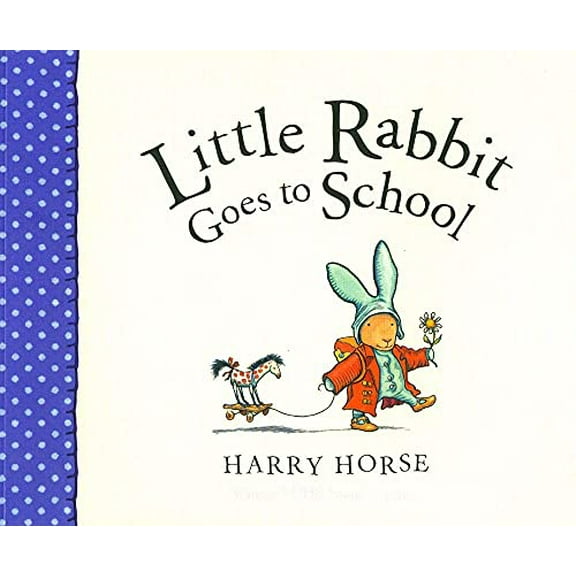 Pre-Owned Little Rabbit: Little Rabbit Goes to School (Paperback)
