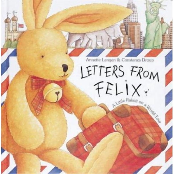 Pre-Owned Little Rabbit on a World Tour: Letters from Felix: A Little Rabbit on a World Tour (Other)