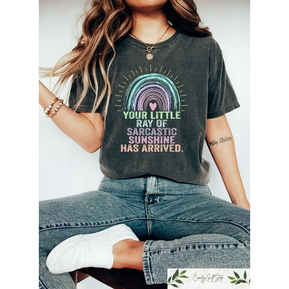 Your Little Ray of Sarcastic Sunshine Has Arrived T-Shirt, Trendy Sarcastic T-shirt, Sunshine Shirt, Weird Mom Shirt, Aesthetic Woman Clothing TH270526