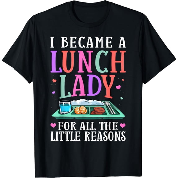Little Reasons School Lunch Accessories Lunch Lady T-Shirt