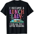 thumbnail image 1 of Little Reasons School Lunch Accessories Lunch Lady T-Shirtmen and women can wear, black, white, gifts.S,M,L,XL,2XL,3XL,1444XL, 1 of 4