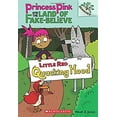 thumbnail image 1 of Pre-Owned Little Red Quacking Hood: A Branches Book (Princess Pink and the Land of Fake-Believe #2): Volume 2 (Paperback) 0545638410 9780545638418, 1 of 1