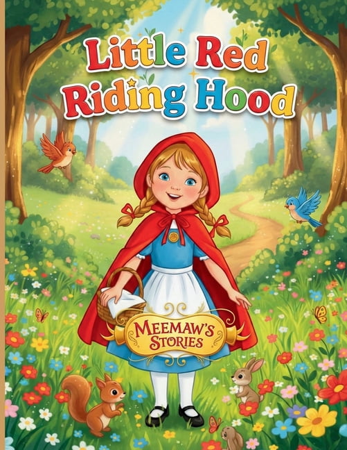 Little Red Riding Hood: A Gentle Retelling of the Classic Fairy Tale ...
