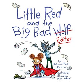 Pre-Owned Little Red and the Big Bad Editor (Hardcover) 153446929X 9781534469297