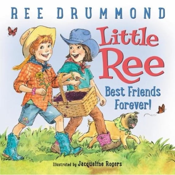 Pre-Owned Little Ree: Best Friends Forever! (Hardcover) 006245319X 9780062453198