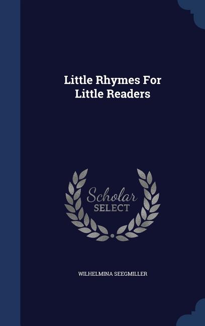 Little Rhymes For Little Readers (Hardcover)