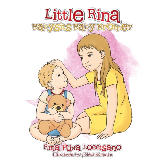 Little Rina Babysits Baby Brother, (Hardcover)