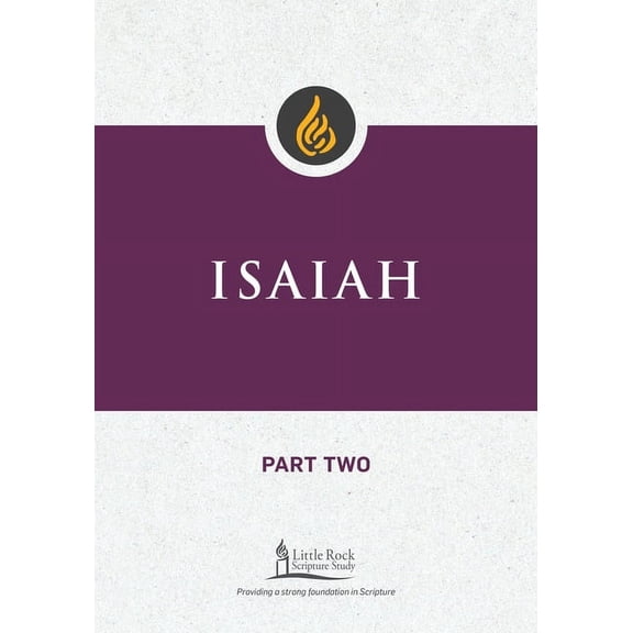 Little Rock Scripture Study Isaiah, Part Two, (Paperback)