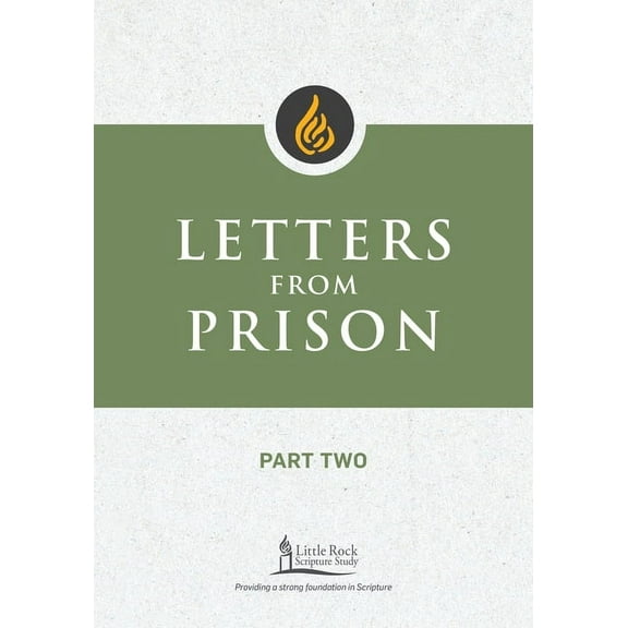 Little Rock Scripture Study Letters from Prison, Part Two, (Paperback)