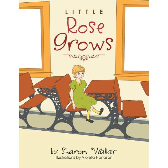 Little Rose Grows (Paperback)