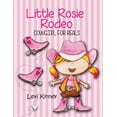thumbnail image 1 of Little Rosie Rodeo: Cowgirl For Reals, (Paperback), 1 of 1