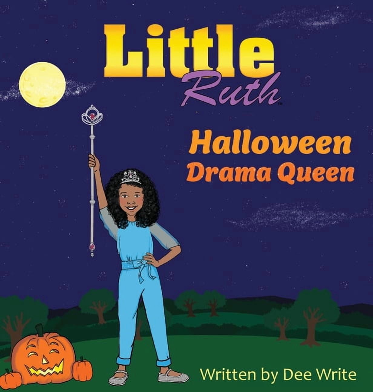 Little Ruth Halloween Drama Queen, (Hardcover) - Walmart.com