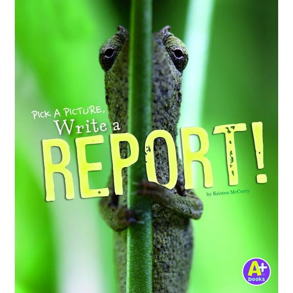 Little Scribe: Pick a Picture, Write a Report! (Paperback)