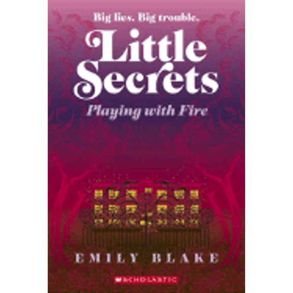 Pre-Owned Little Secrets: #1 Playing with Fire (Paperback) by Emily Blake