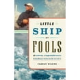 thumbnail image 1 of Pre-Owned Little Ship of Fools: 16 Rowers, 1 Improbable Boat, 7 Tumultuous Weeks on the Atlantic (Paperback), 1 of 1