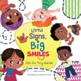 thumbnail image 1 of Little Signs, Big Smiles: ASL for Tiny Hands, (Paperback), 1 of 4