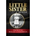 thumbnail image 1 of Pre-Owned Little Sister: A Memoir (Hardcover) 1682617823 9781682617823, 1 of 1