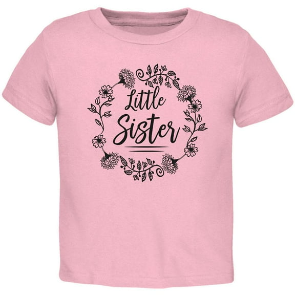 Little Sister Flower Wreaths Toddler T Shirt Light Pink 3T