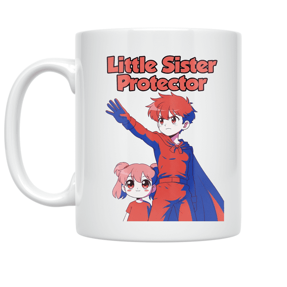 Little Sister Protector Design - Sibling Protector - 11 oz Ceramic Coffee Mug