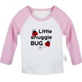 thumbnail image 1 of Little Snuggle Bug Funny T shirt For Baby, Newborn Babies T-shirts, Infant Tops, 0-24M Kids Graphic Tees Clothing (Long Pink Raglan T-shirt, 18-24 Months), 1 of 4