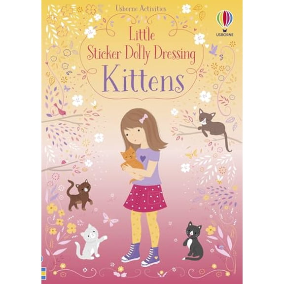 Pre-Owned Little Sticker Dolly Dressing Kittens (Paperback) 1805071076 9781805071075