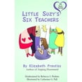 thumbnail image 1 of Little Suzy Little Suzy's Six Teachers, Book 3, (Paperback), 1 of 1