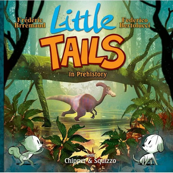 Little Tails in Prehistory (Hardcover)