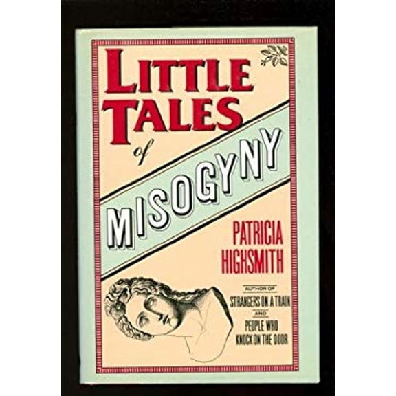 Pre-Owned Little Tales of Misogyny (Hardcover) 0892962445 9780892962440