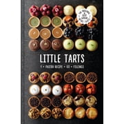 Little Tarts 1 X Pastry Recipe + 60 X Fillings, Hardcover