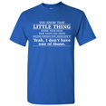 thumbnail image 1 of Little Thing Inside Your Head - Sarcastic Humor T Shirt - 3X-Large - Royal, 1 of 5