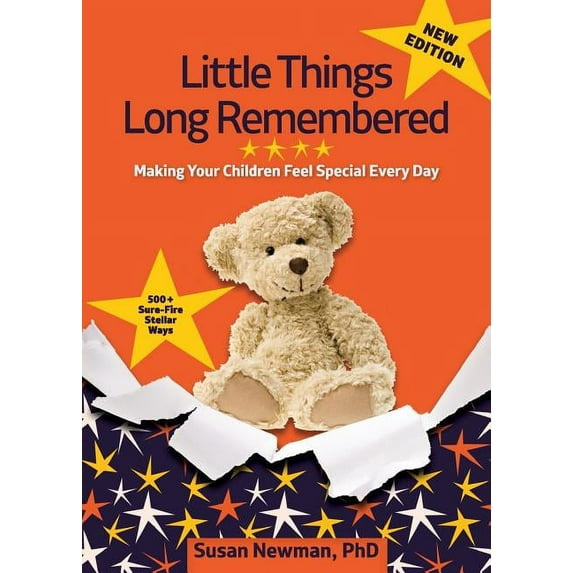 Little Things Long Remembered: Making Your Children Feel Special Every Day, (Paperback)