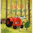 thumbnail image 1 of Pre-Owned Little Tractor and the Christmas Tree (Hardcover) 1605377880 9781605377889, 1 of 1