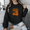 thumbnail image 1 of Little Turkey Is Two 2nd Thanksgiving Family Celebration Holiday Outfit Sweatshirt, up to size 5XL, 1 of 2