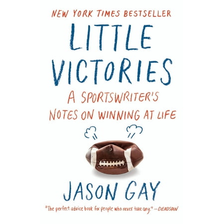 Little Victories : A Sportswriter's Notes on Winning at Life (Paperback)