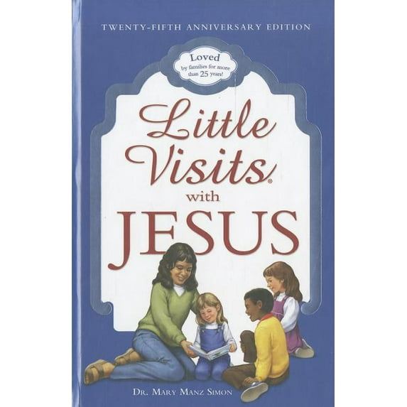 Little Visits with Jesus (Anniversary) (Hardcover)