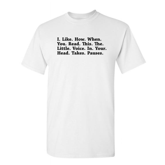 Little Voice Sarcastic Humor Graphic Novelty Super Soft Ring Spun Funny T Shirt