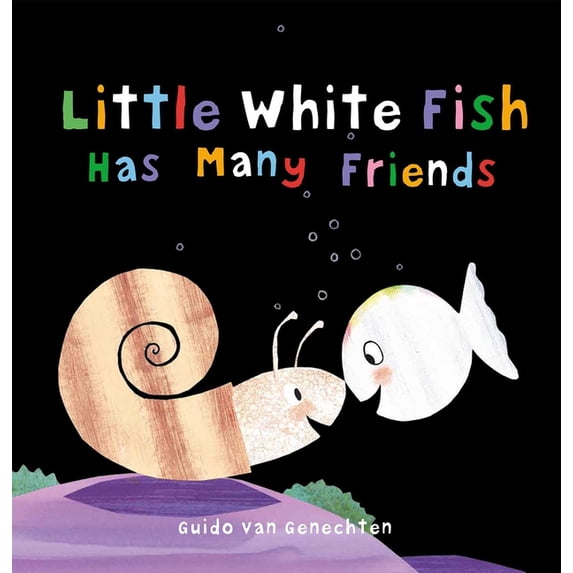 Little White Fish Little White Fish Has Many Friends, Book 3, (Hardcover)