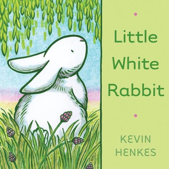 Little White Rabbit: An Easter and Springtime Book for Kids, (Hardcover)
